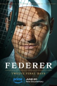 Федерер: Последние двенадцать дней - постер