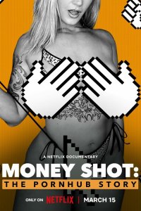 Денежный выстрел: История Pornhub - постер